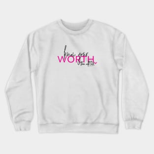 Know Your Worth Crewneck Sweatshirt